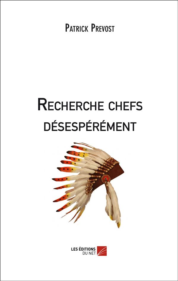 RECHERCHE CHEFS DESESPEREMENT