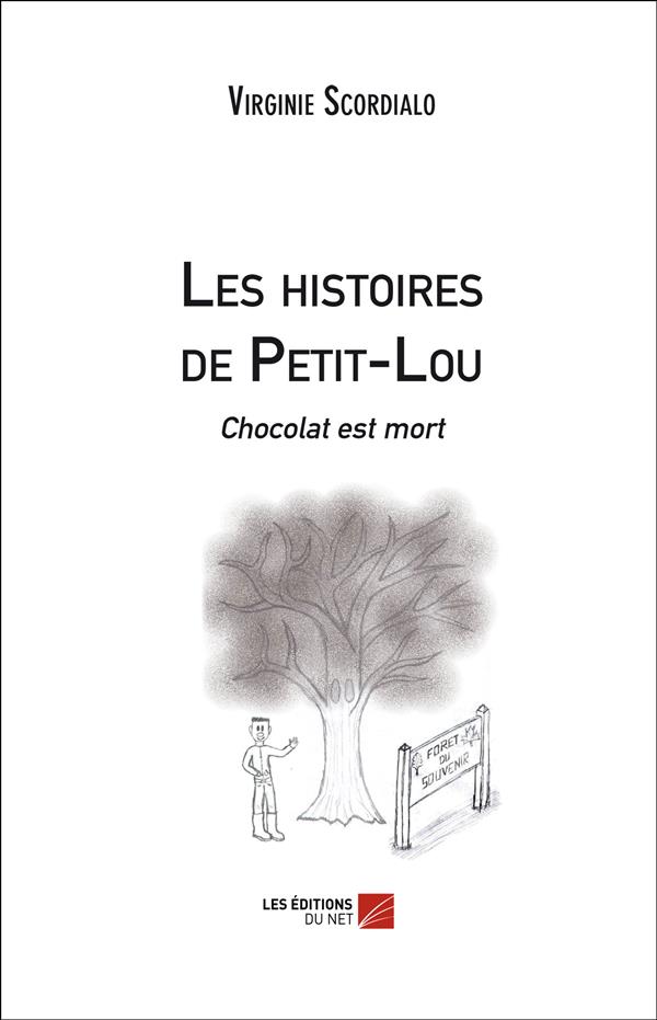 LES HISTOIRES DE PETIT-LOU - CHOCOLAT EST MORT
