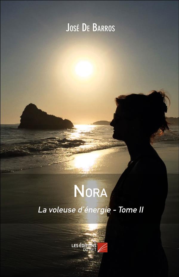 NORA - LA VOLEUSE D ENERGIE - TOME II