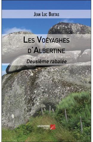 LES VOEYAGHES D'ALBERTINE - DEUSIEME RABALEE