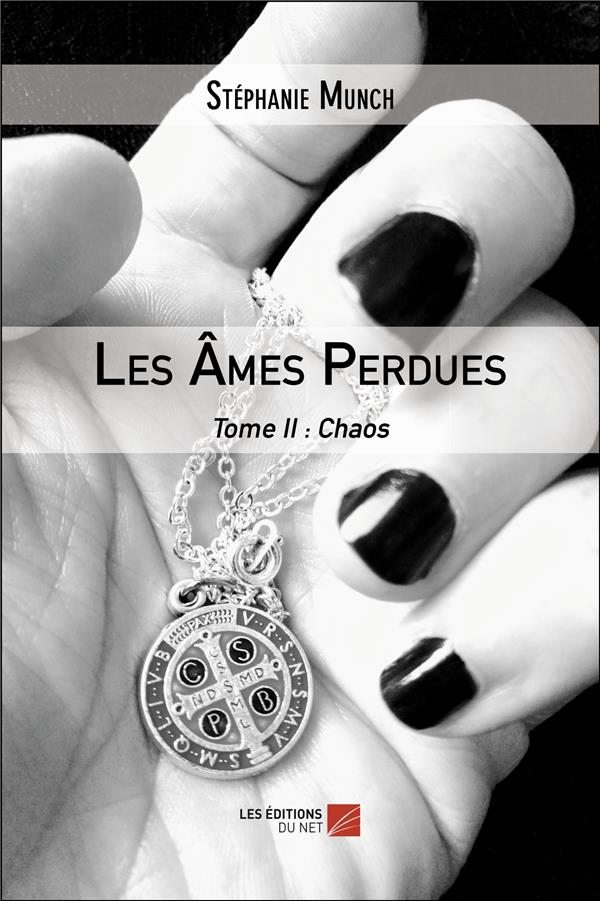 LES AMES PERDUES - TOME II : CHAOS