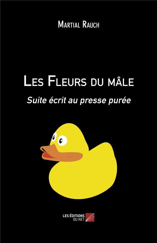 LES FLEURS DU MALE - SUITE ECRIT AU PRESSE PUREE