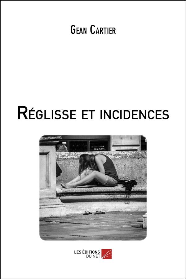 REGLISSE ET INCIDENCES