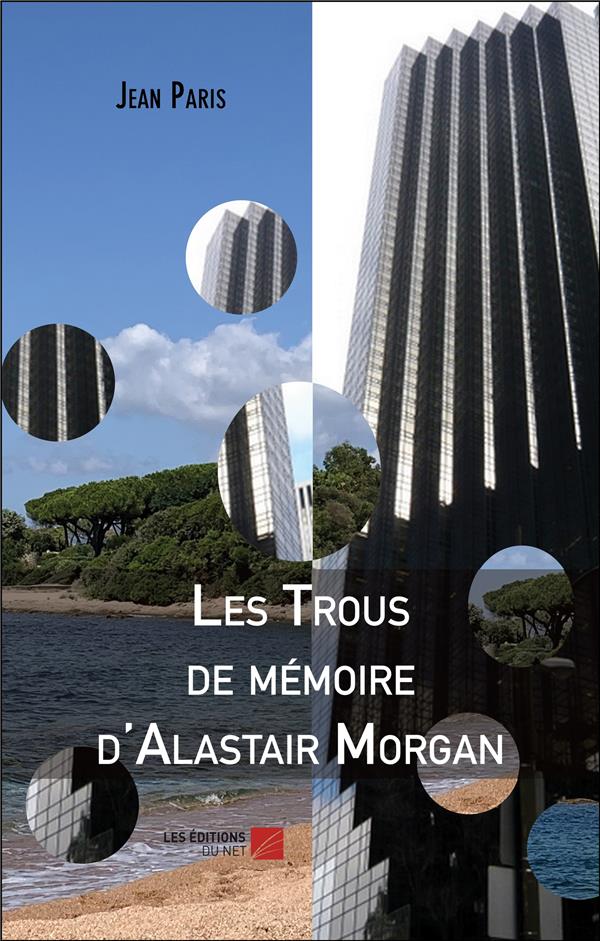 LES TROUS DE MEMOIRE D'ALASTAIR MORGAN