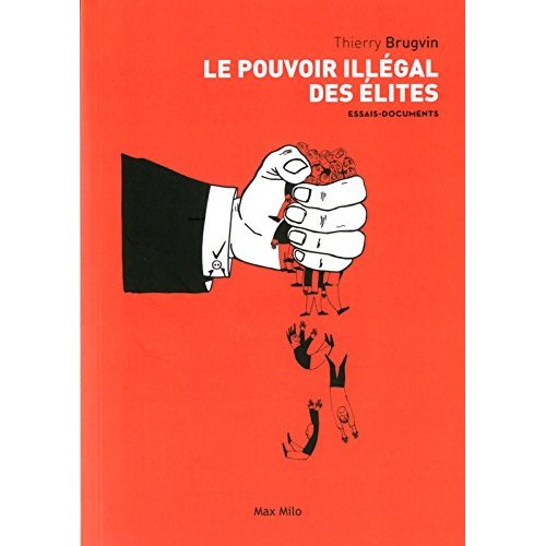 LE POUVOIR ILLEGAL DES ELITES