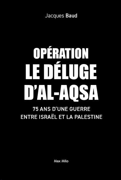 OPERATION DELUGE D'AL-AQSA - LA DEFAITE DU VAINQUEUR