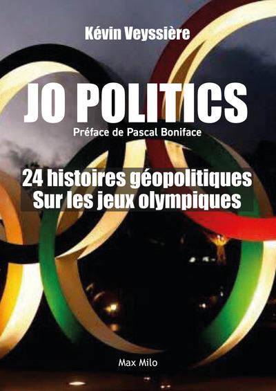 GEOPOLYMPICS - LES GRANDES HISTOIRES GEOPOLITIQUES DES J.O.