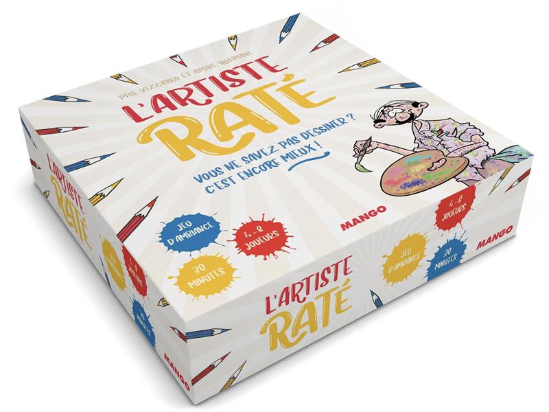 L'ARTISTE RATE - VOUS NE SAVEZ PAS DESSINER ? C'EST ENCORE MIEUX