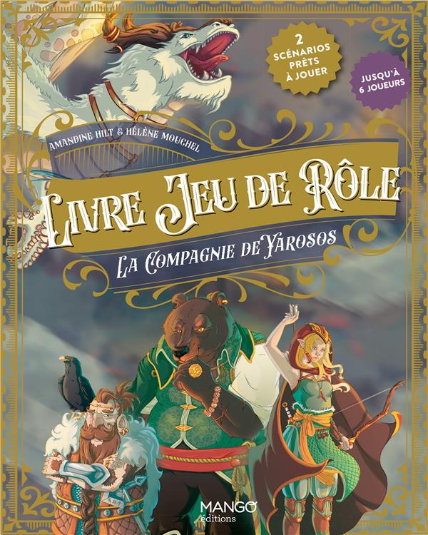 LIVRE JEU DE ROLE - LA COMPAGNIE DE YAROSOS. 2 SCENARIOS PRETS A JOUER !