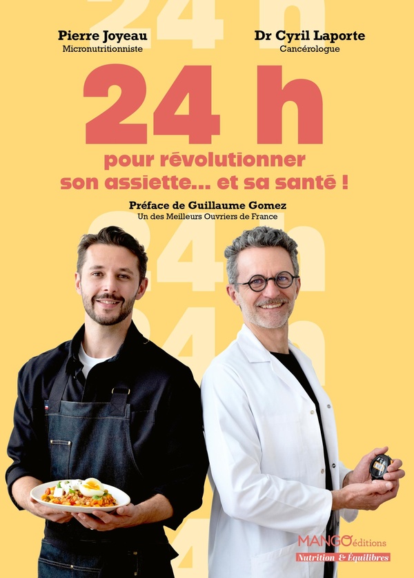 24 H POUR REVOLUTIONNER SON ASSIETTE ET SA SANTE !