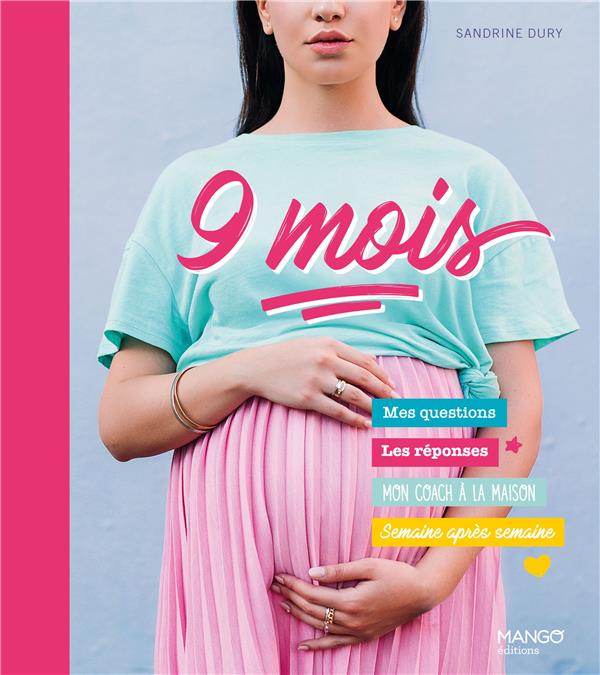 9 MOIS