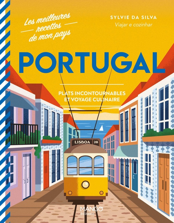 PORTUGAL - PLATS INCONTOURNABLES ET VOYAGE CULINAIRE