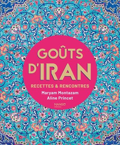 GOUTS D'IRAN - RECETTES & RENCONTRES
