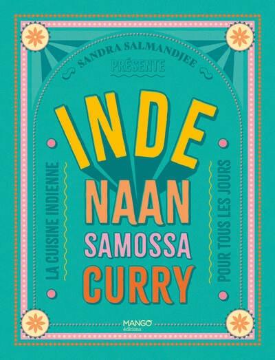 INDE - NAAN, SAMOSSA, CURRY