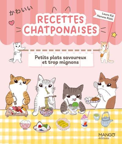 RECETTES CHATPONAISES - PETITS PLATS SAVOUREUX ET TROP MIGNONS
