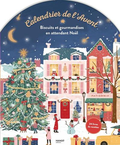 CALENDRIER DE L'AVENT - BISCUITS ET GOURMANDISES EN ATTENDANT NOEL - 24 LIVRES DE RECETTES