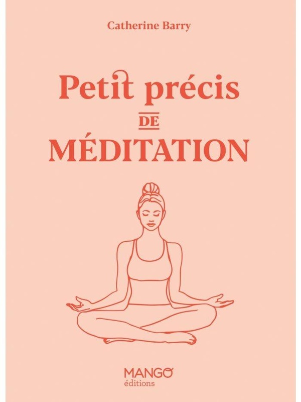 PETIT PRECIS DE MEDITATION