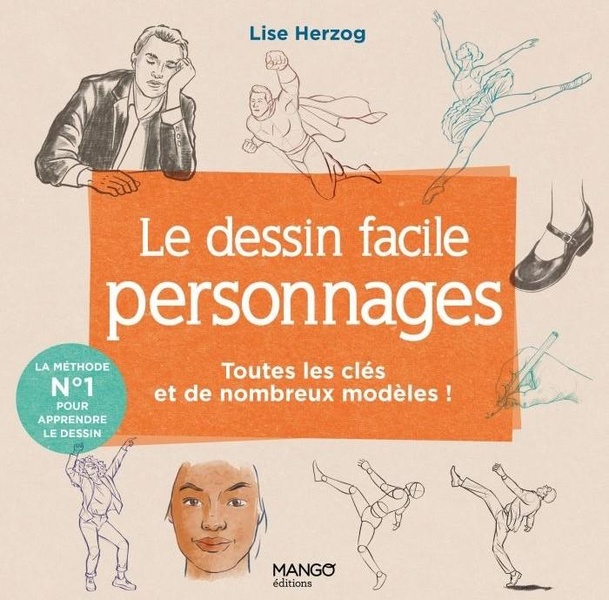 LE DESSIN FACILE PERSONNAGES - TOUTES LES CLES ET DE NOMBREUX MODELES