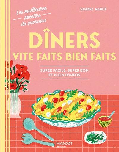 DINERS VITE FAITS BIEN FAITS - SUPER FACILE, SUPER BON ET PLEIN D'INFOS