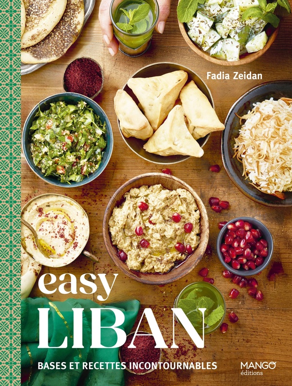 EASY LIBAN - BASES ET RECETTES INCONTOURNABLES - NOUVELLE EDITION