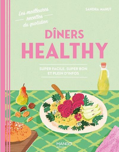 DINERS HEALTHY - SUPER FACILE, SUPER BON ET PLEIN D'INFOS