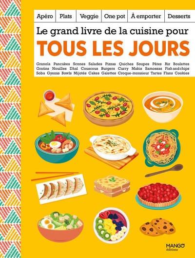 LE GRAND LIVRE DE LA CUISINE POUR TOUS LES JOURS