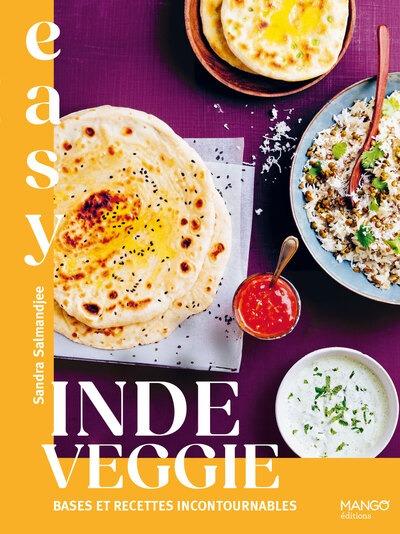 EASY INDE VEGGIE - LES MEILLEURES RECETTES DE MON PAYS TOUT EN IMAGES