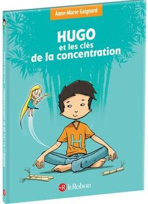 HUGO ET LES CLES DE LA CONCENTRATION