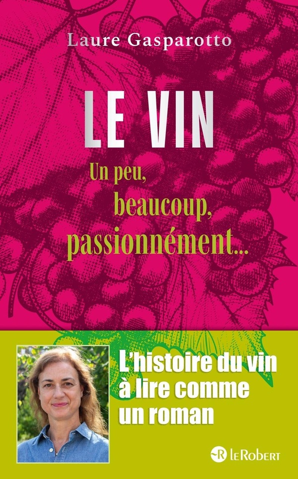 LE VIN, UN PEU, BEAUCOUP, PASSIONNEMENT