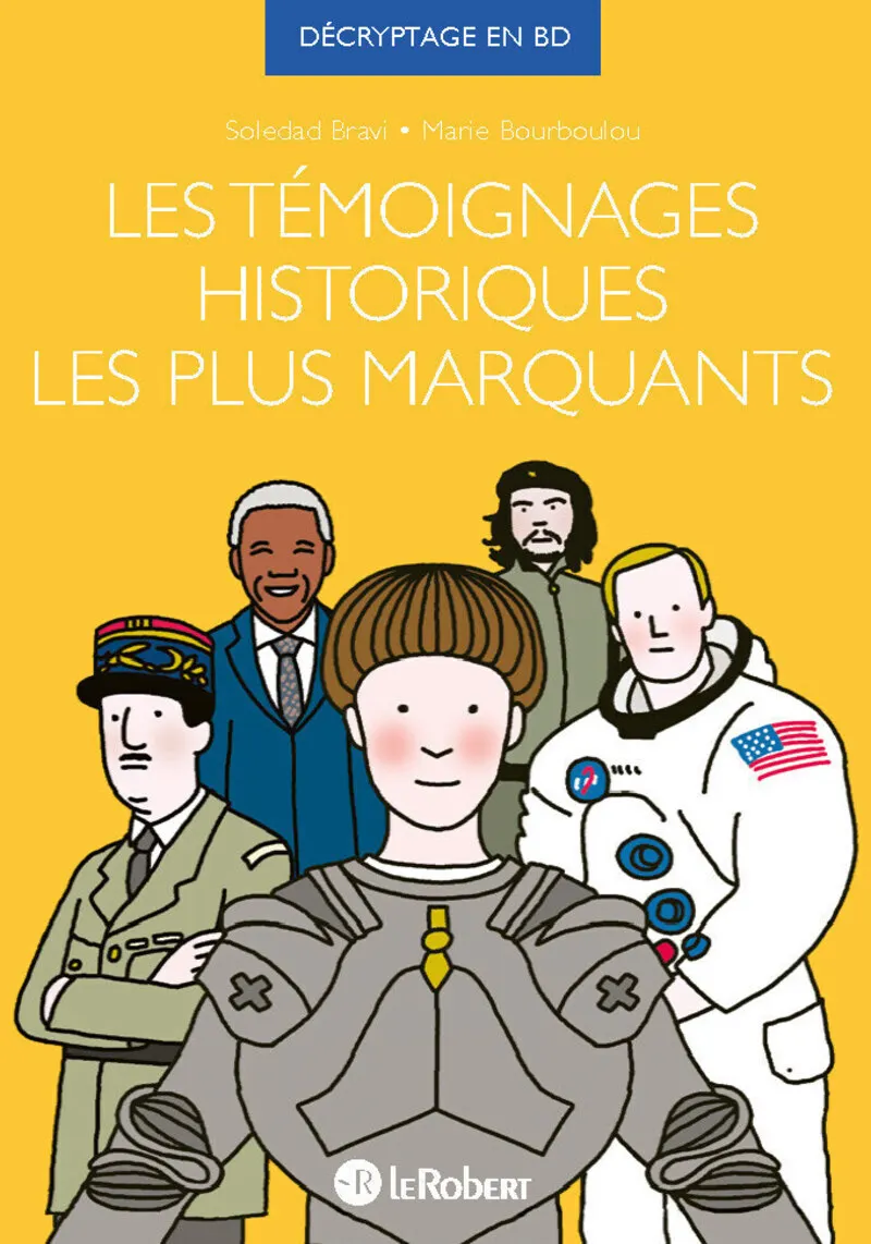 LES TEMOIGNAGES HISTORIQUES LES PLUS MARQUANTS