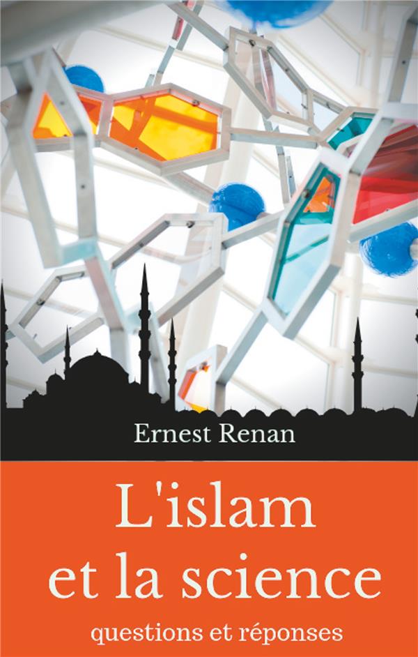 L'ISLAM ET LA SCIENCE - QUESTIONS ET REPONSES