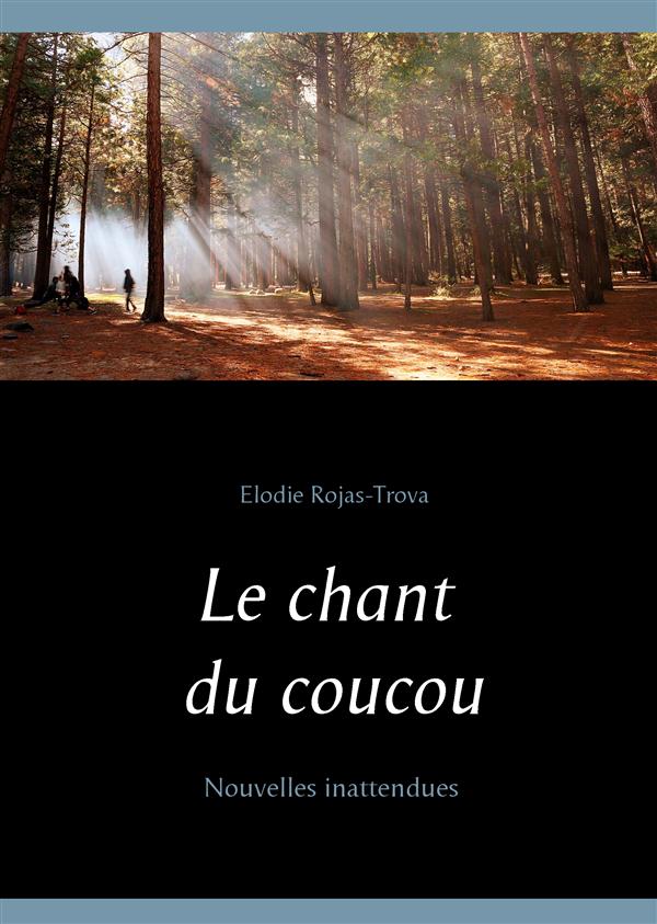 LE CHANT DU COUCOU - NOUVELLES INATTENDUES
