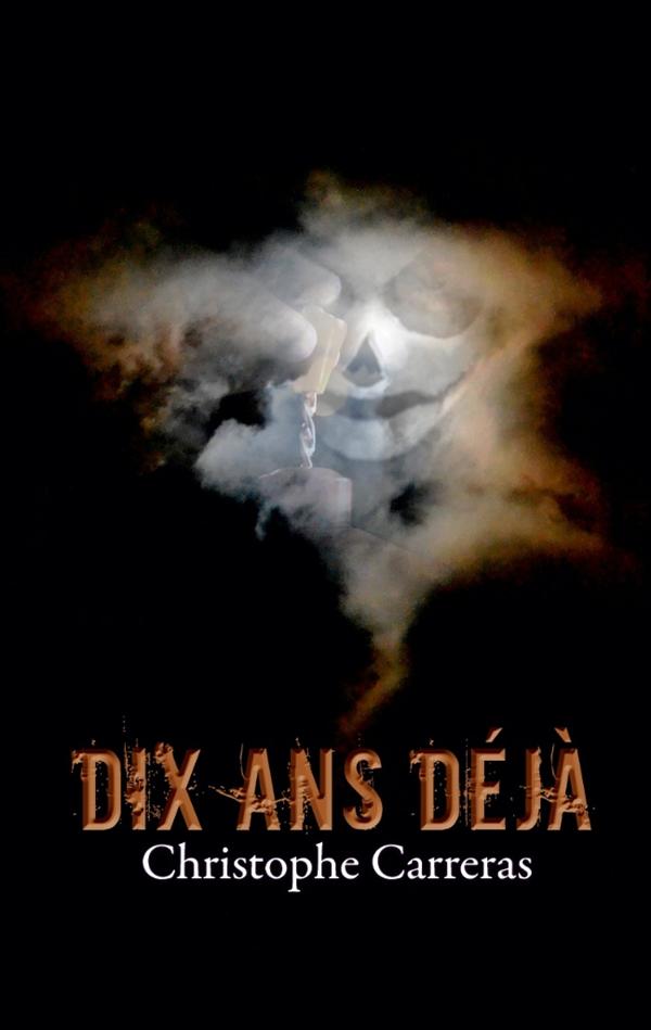 DIX ANS DEJA