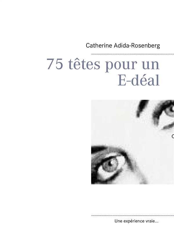 75 TETES POUR UN E-DEAL .... - LES SAVOIRS NUMERIQUES POUR L'ENFANT DE 6 ANS A 10 ANS...