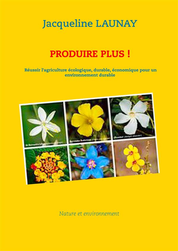 PRODUIRE PLUS !