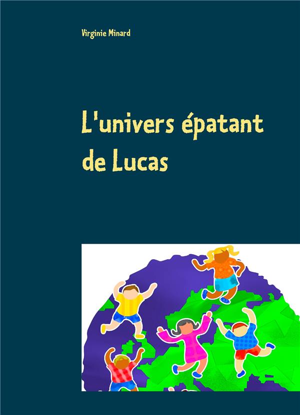 L'UNIVERS EPATANT DE LUCAS