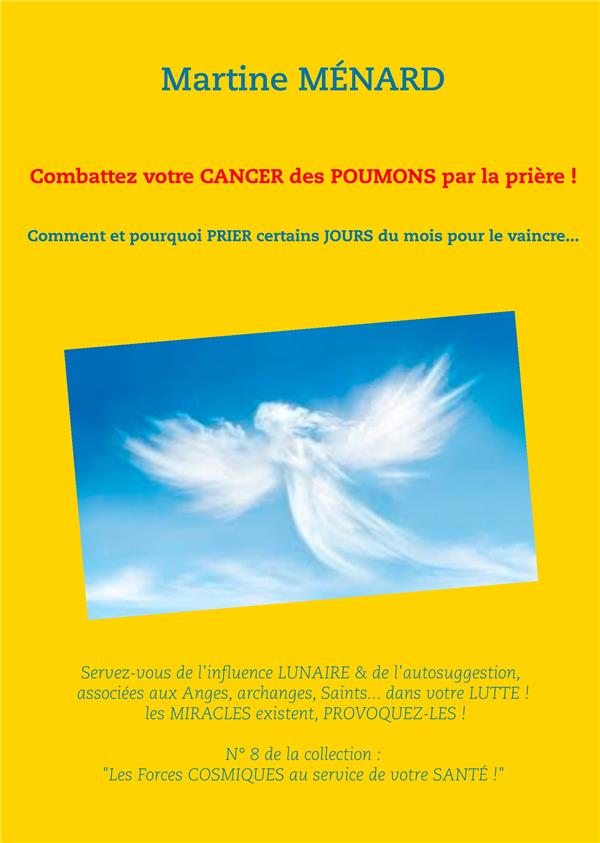 LES FORCES COSMIQUES AU SERVICE DE VOTRE SANTE !  - 08/-... - COMBATTEZ VOTRE CANCER DES POUMONS