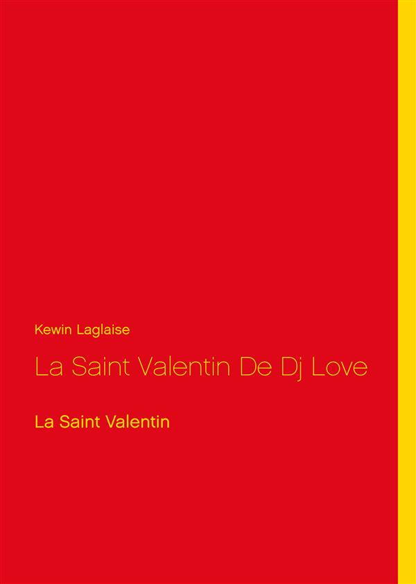 LA SAINT VALENTIN DE DJ LOVE