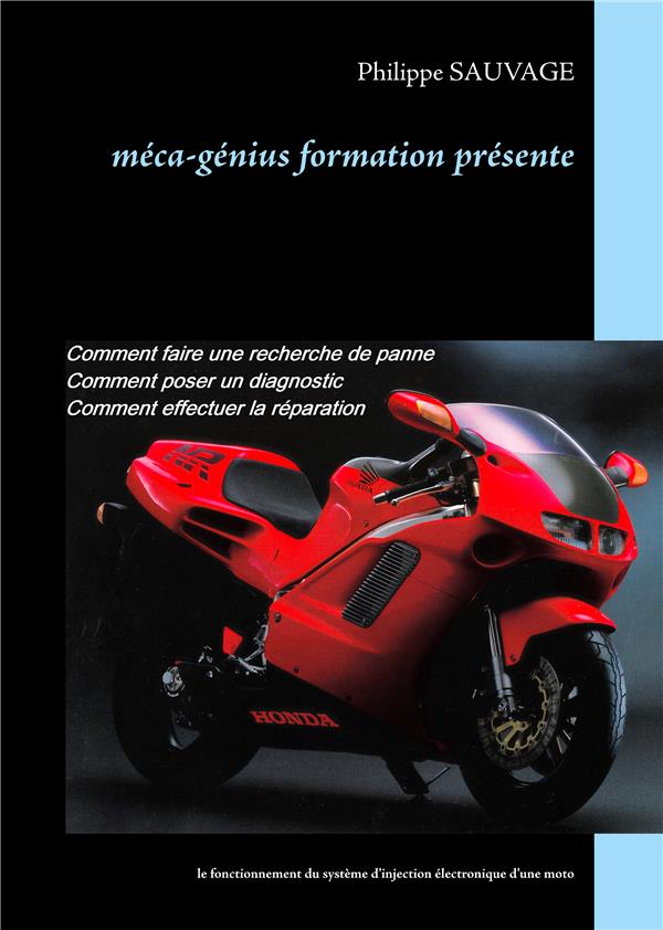 MECA-GENIUS FORMATION PRESENTE - LE FONCTIONNEMENT DU SYSTEME D'INJECTION ELECTRONIQUE D'UNE MOTO