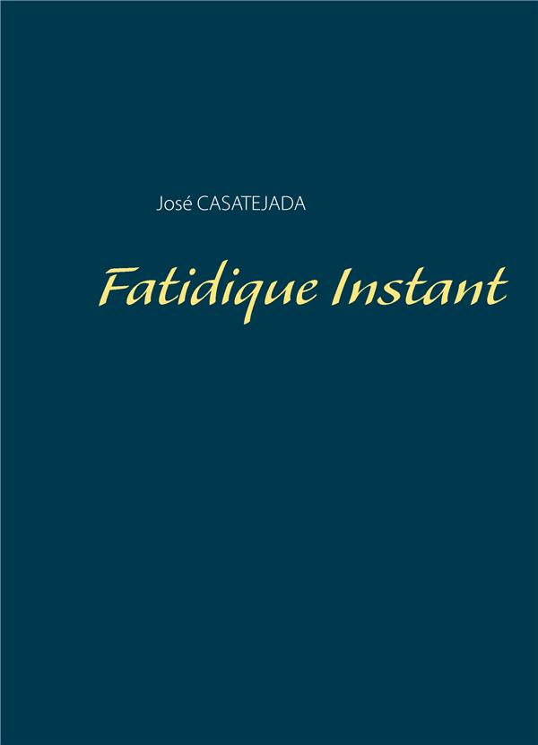 FATIDIQUE INSTANT