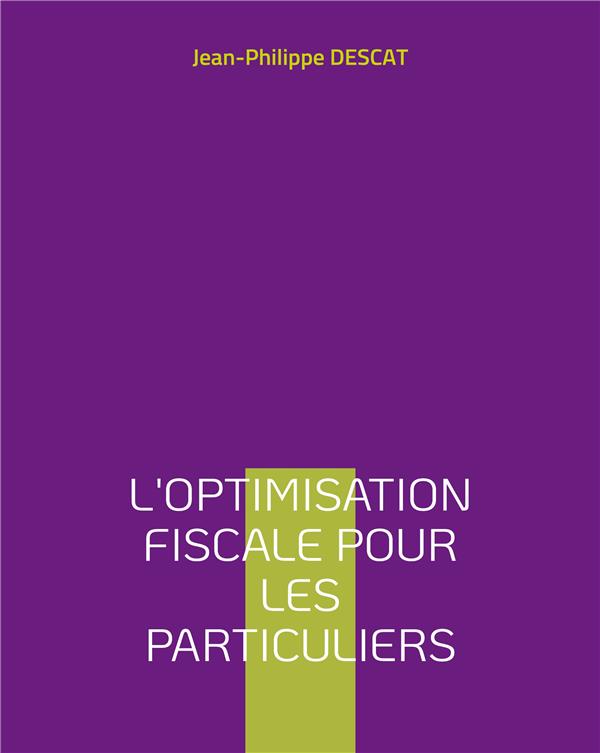L'OPTIMISATION FISCALE POUR LES PARTICULIERS - ILLUSTRATIONS, COULEUR