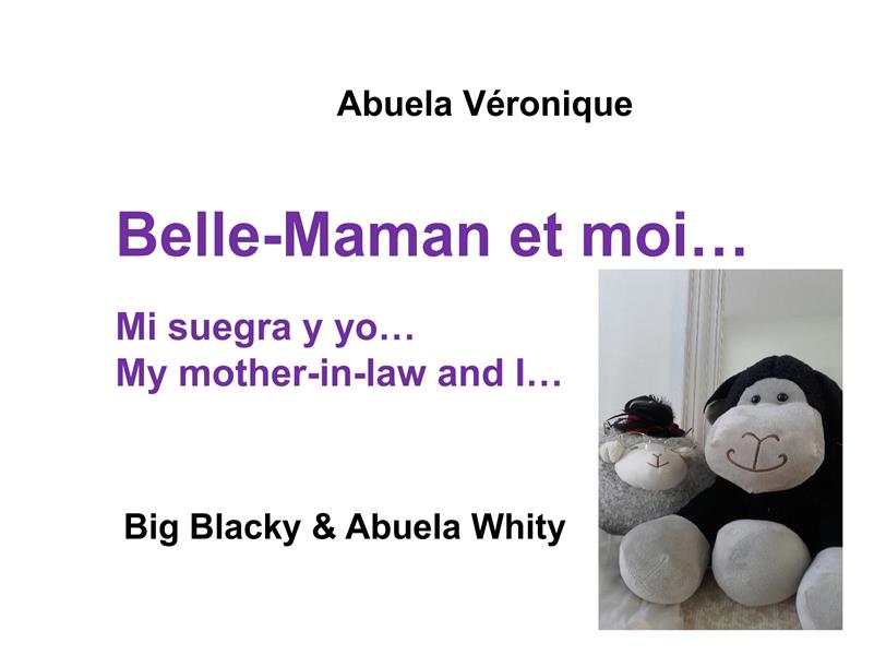 BLACKY & WHITY FAMILY - T04 - BELLE-MAMAN ET MOI... - BIG BLACKY & ABUELA WHITY