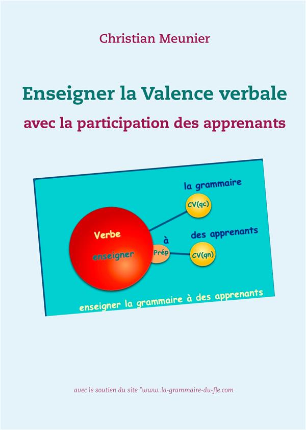 ENSEIGNER LA VALENCE VERBALE - AVEC LA PARTICIPATION ACTIVE DES APPRENANTS