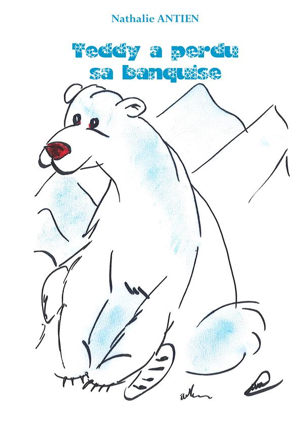 TEDDY A PERDU SA BANQUISE