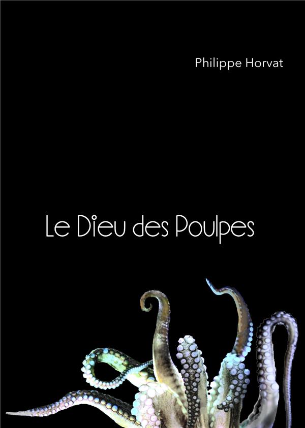 LE DIEU DES POULPES