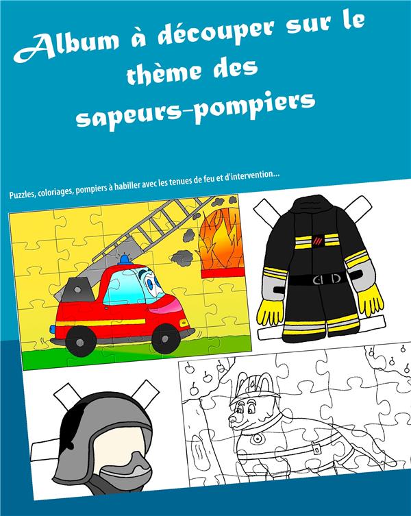 ALBUM A DECOUPER SUR LE THEME DES SAPEURS-POMPIERS