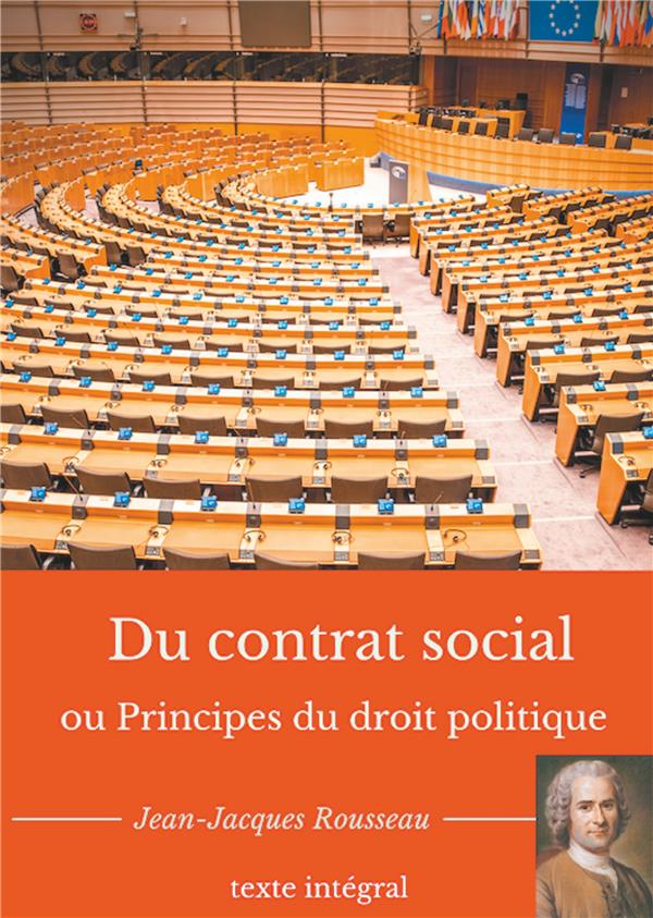 JEAN-JACQUES ROUSSEAU : CONTES PHILOSOPHIQUES ET AUTRES ECRITS - T03 - DU CONTRAT SOCIAL OU PRINCIPE