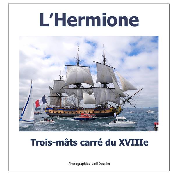 L'HERMIONE, TROIS-MATS CARRE DU XVIIIE SIECLE.