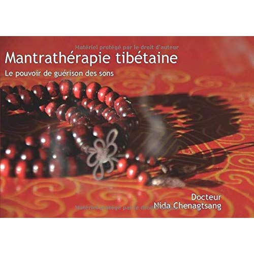 MANTRATHERAPIE TIBETAINE - LES SONS EN MEDECINE TIBETAINE