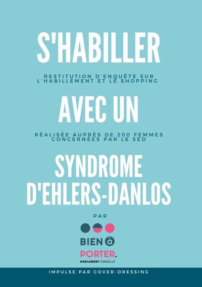 S HABILLER AVEC UN SYNDROME D EHLERS DANLOS - RESTITUTION D ENQUETE SUR LES